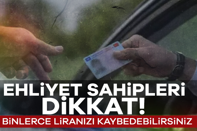 Ehliyet sahiplerini ilgilendiren kritik tarih yaklaşıyor. Cezalar ve yaptırımlar ağır