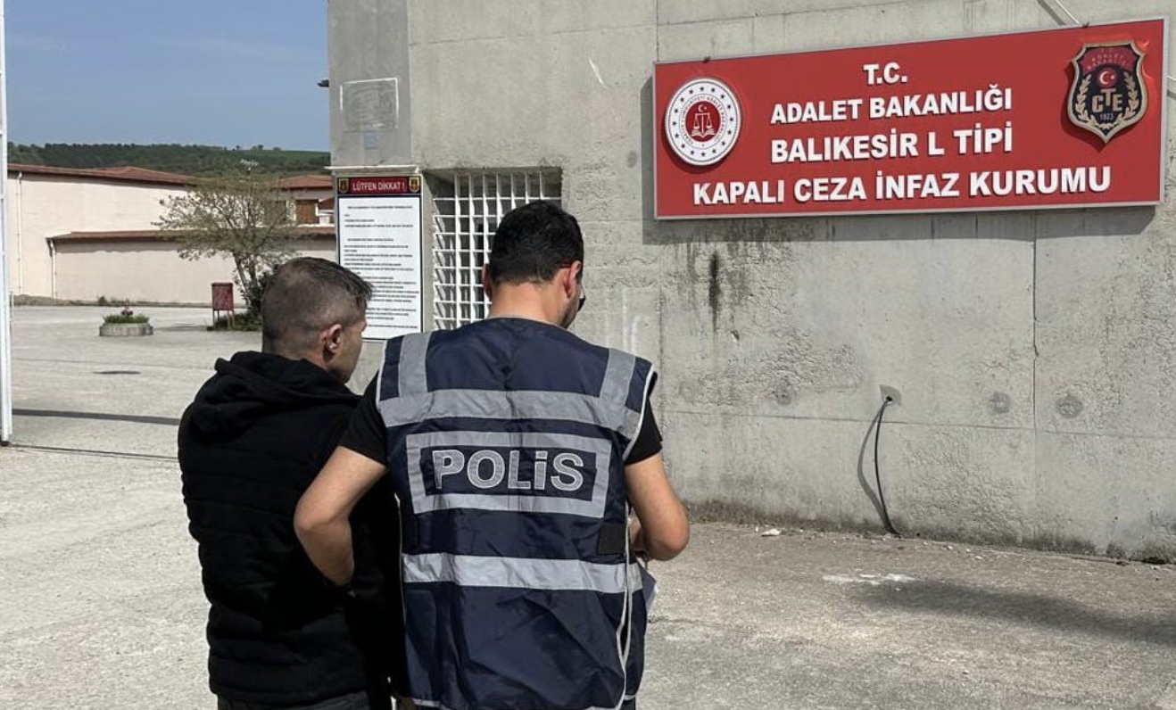Balıkesir İl Emniyet Müdürlüğü ekipleri tarafından yürütülen çalışmalar kapsamında, hakkında