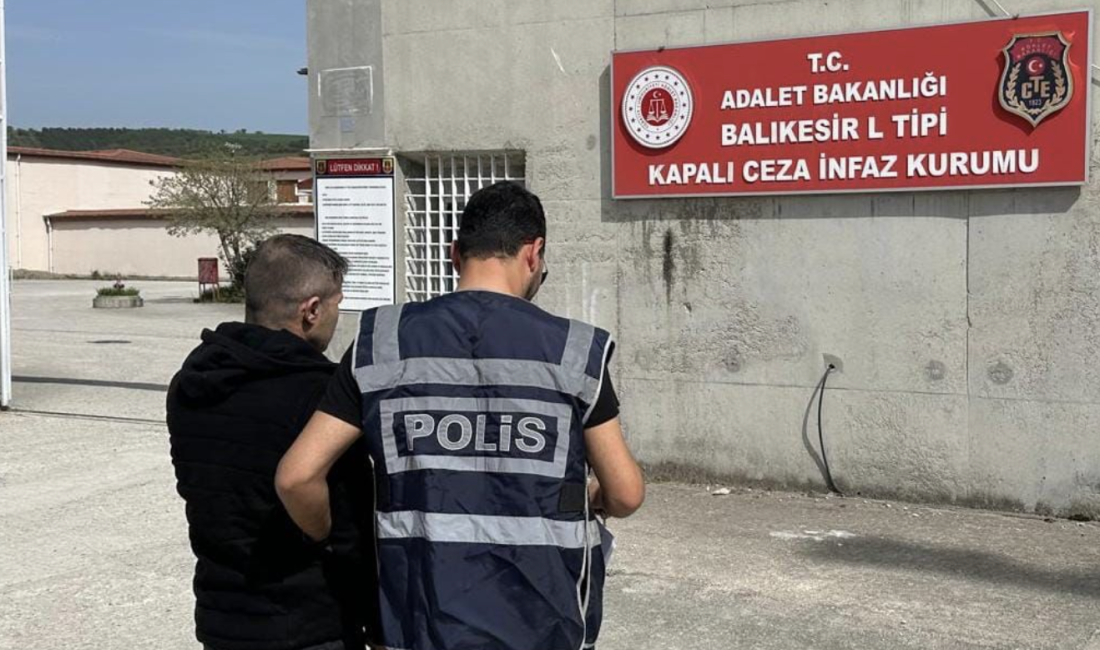 Balıkesir’de 18 Yıl Hapis Cezası Bulunan Hükümlü Yakalandı Balıkesir İl Emniyet Müdürlüğü ekipleri tarafından yürütülen çalışmalar kapsamında, hakkında