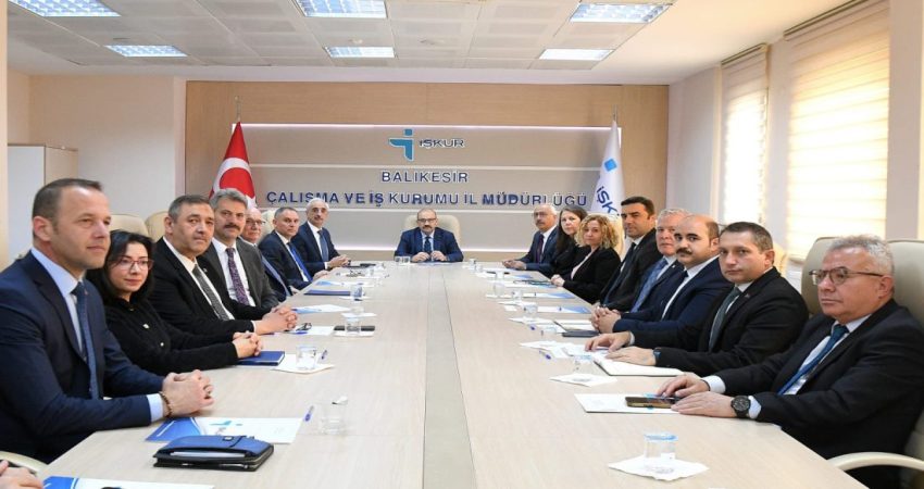 Balıkesir’de İl İstihdam ve Mesleki Eğitim Kurulu Toplantısı, Vali