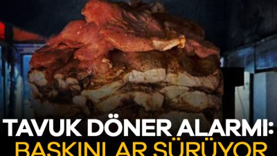 Tavuk döner zehirlenmelerinin ardından alarma geçildi. Tüm yurtta tavuk döner
