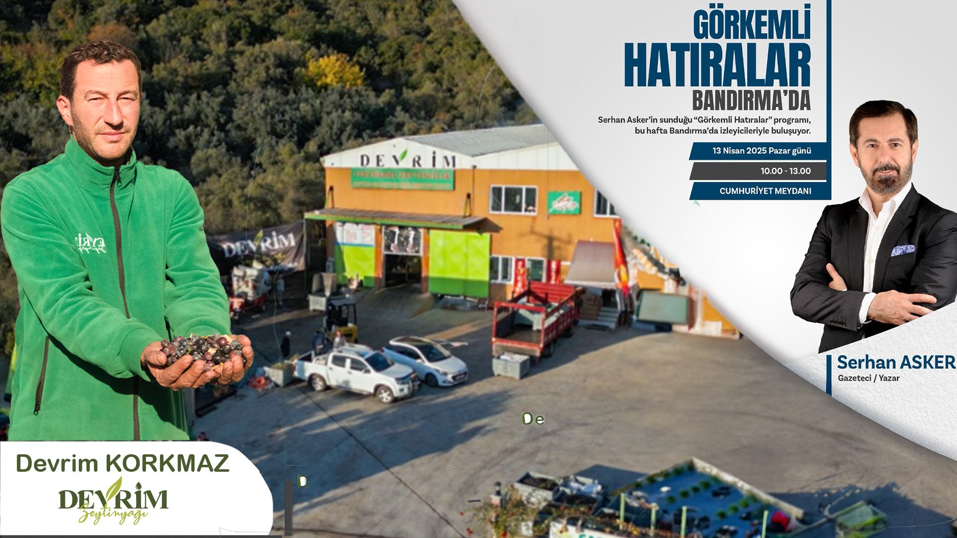 Bandırma’nın markalarından Devrim Zeytinyağ Fabrikaları, ulusal ekranlara taşınıyor. Gazeteci Serhan