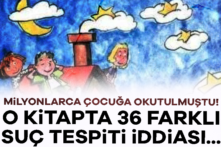 Milyonlarca çocuğa okutulmuştu! O kitapta 36 farklı suç tespiti iddiası… 6 ila 10 yaş arasındaki ilkokul öğrencisine "İstanbul Okuyor, Ben