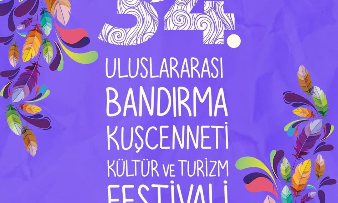 34. Uluslararası Bandırma Kuşcenneti Kültür ve Turizm Festivali 29 Mayıs