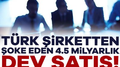 Milyarlarca liralık işlemle ilgili detaylar netleşmeye başladı. Piyasalarda yankı uyandırdı.