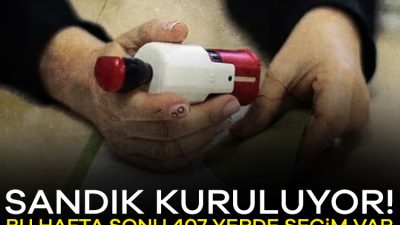 Hafta sonu 407 noktada seçim sandığı kurulacak. Çeşitli nedenlerle boşalan