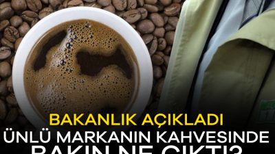 Bakanlık ünlü kahve markasında ilaç etken maddesi bulunduğunu açıkladı. Detaylar