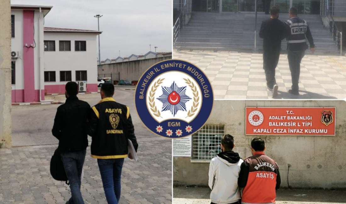 Balıkesir’in Bandırma ve Gönen ilçelerinde polis ekiplerince aranan şahıslara yönelik