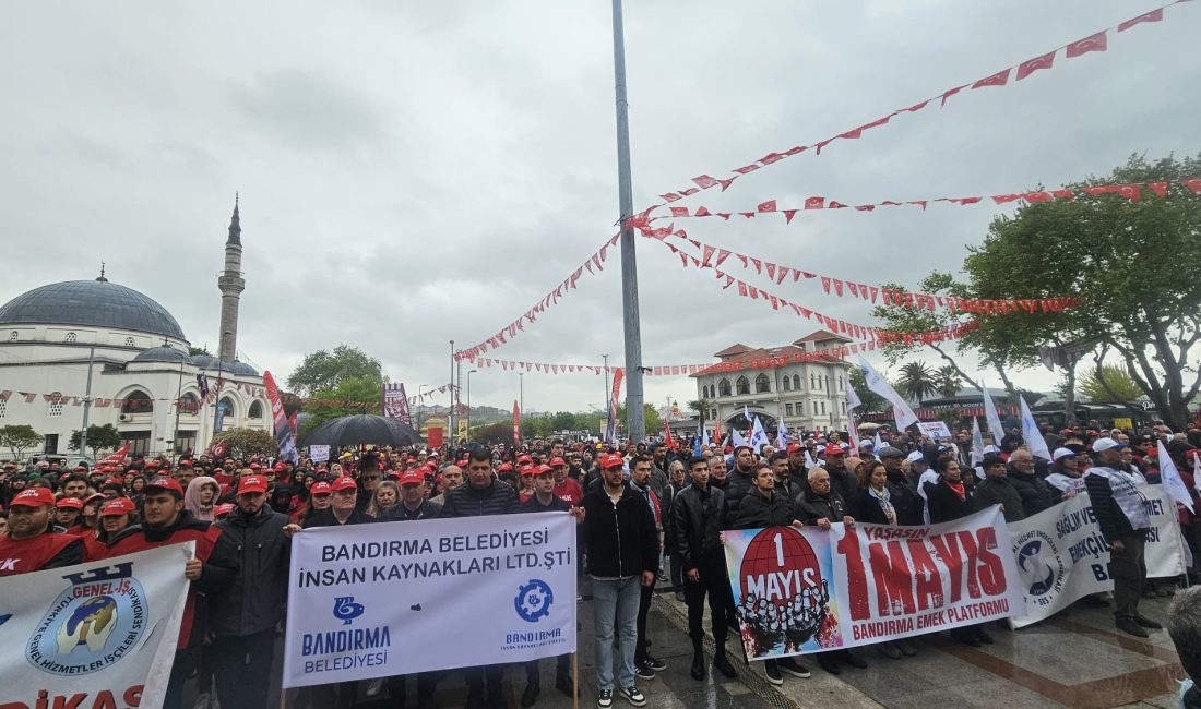 1 Mayıs Emek ve Dayanışma Günü, Bandırma’da çeşitli sendikalar, sivil