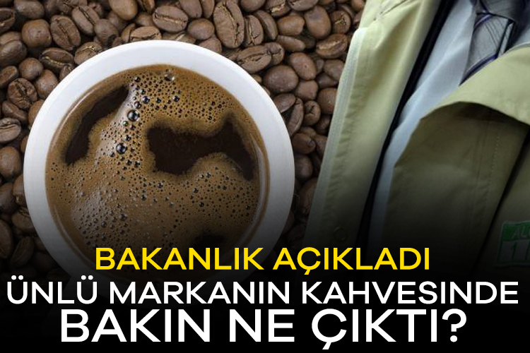 Bakanlık açıkladı! Ünlü markanın kahvesinden bakın ne çıktı? Bakanlık ünlü kahve markasında ilaç etken maddesi bulunduğunu açıkladı. Detaylar