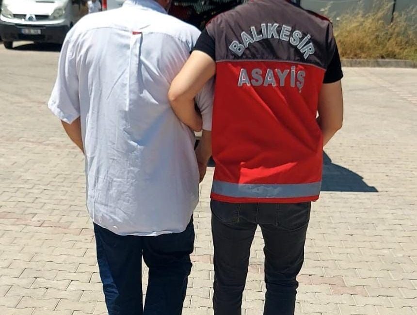 Balıkesir’de 3 farklı olaydan aranan ve hakkında 35 yıl kesinleşmiş