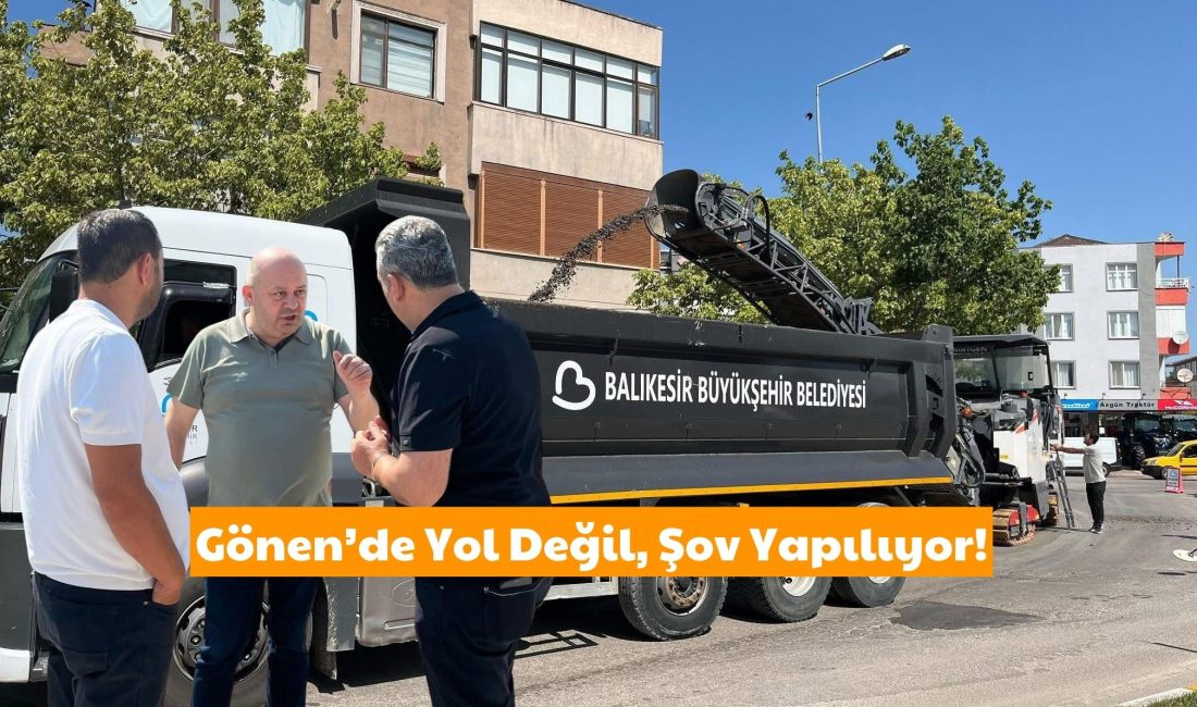 Gönen’de Kızılay Caddesi’nde başlatılan sıcak asfalt ve yol söküm çalışmaları,