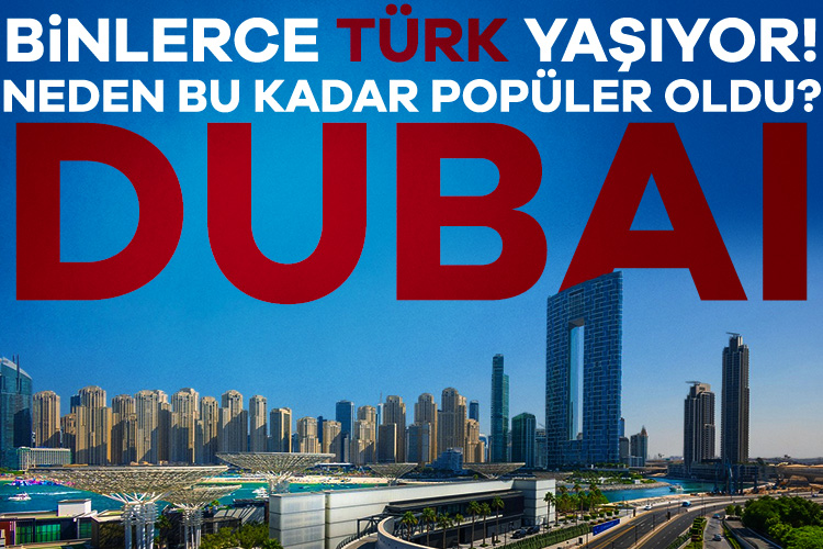 Binlerce Türk yaşıyor! Dubai neden bu kadar popüler oldu Son günlerde kamuoyuna yansıyan Ezgi Mola'nın Barcelona'daki evinin evsizler tarafından