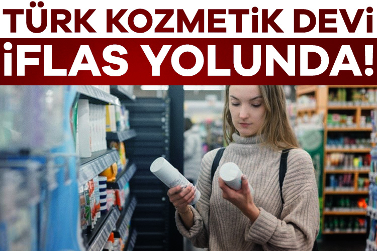Türkiye’nin kozmetik devi iflas yolunda! Ekonomik darboğazdan geçemeyen ve sıkışıp kalan birçok şirket peş peşe
