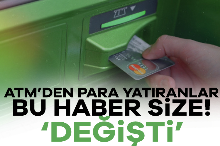 ATM'den para yatırma işlemleri için bankaların belirlediği yeni limitler belli