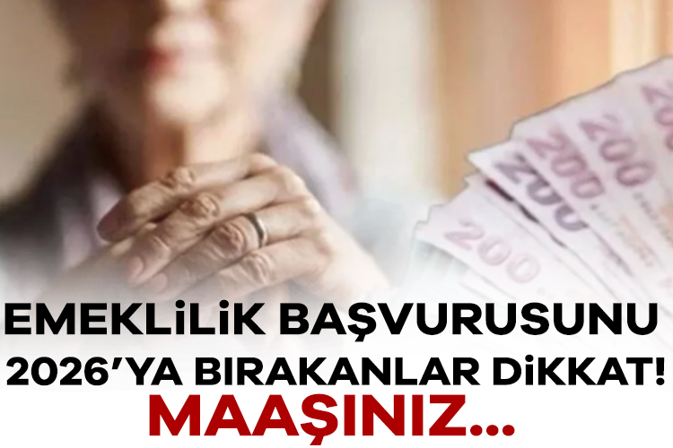 Emeklilik başvurusunu 2026’ya bırakanlar dikkat! Emekli maaşınız… SGK Uzmanı Özgür Erdursun sosyal medya hesabından yaptığı paylaşımda, emeklilik