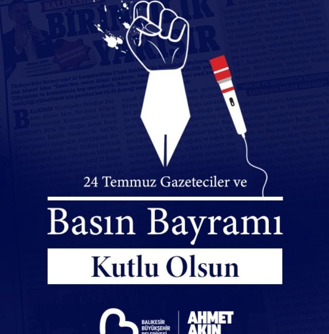 BAŞKAN AKIN’DAN “24 TEMMUZ” MESAJI Balıkesir Büyükşehir Belediye Başkanı Ahmet Akın, basında sansürün kaldırılışının yıl