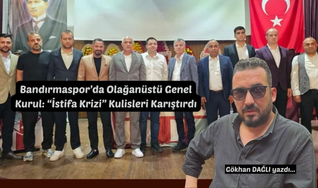 Bandırmaspor Kulüp Yönetimi, olağanüstü seçimli genel kurul kararı aldı. İddialara