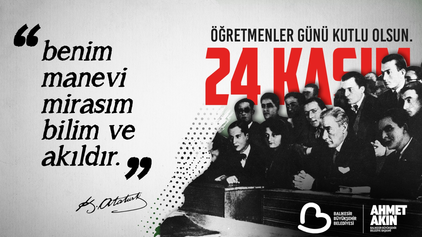 Balıkesir Büyükşehir Belediye Başkanı Ahmet Akın, 24 Kasım Öğretmenler Günü