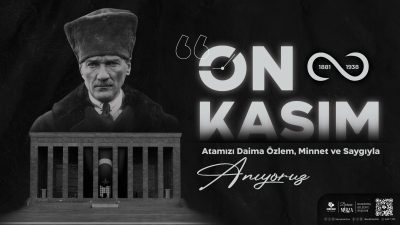 Cumhuriyetimizin kurucusu, bağımsızlığımızın mimarı, Büyük Önderimiz Gazi Mustafa Kemal Atatürk’ü