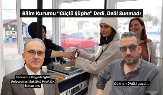 Bandırma Onyedi Eylül Üniversitesi’nin çorba standına ilişkin “MSG bulunduğuna dair