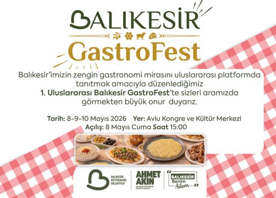 1. Uluslararası Balıkesir Gastronomi Festivali kapılarını açıyor Balıkesir Büyükşehir Belediyesi, kentin zengin gastronomisini gözler önüne sereceği muhteşem