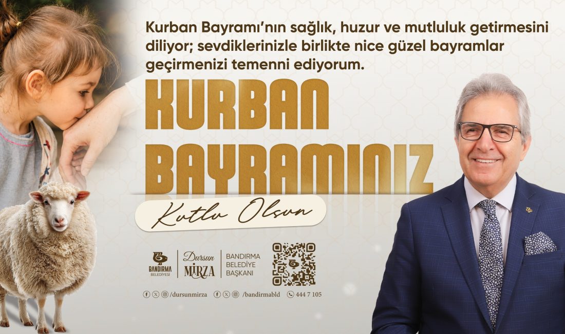 Değerli Bandırmalı Hemşehrilerim, Bayramlar; birlik, beraberlik, dayanışma ve paylaşmanın en