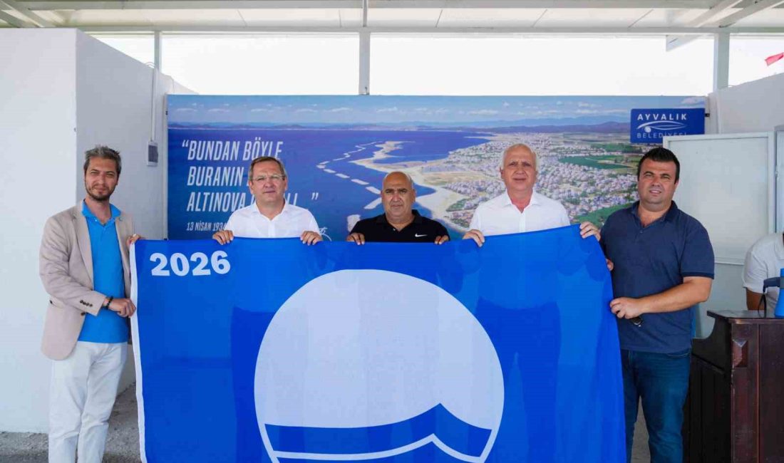 Ayvalık Belediyesi plajlarında Mavi Bayraklar göndere çekildi Türkiye Çevre Vakfı (TÜRÇEV) tarafından verilen 2026 yılı Mavi Bayrak
